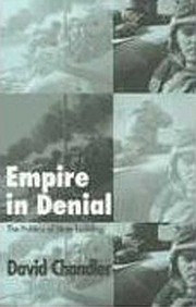 Empire In Denial: The Politics Of State-Building