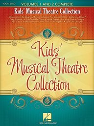 Kids' Musical Theatre Collection: Volumes 1 and 2 Complete