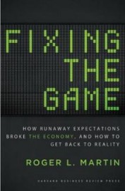 Fixing The Game : How Runaway Expectations Broke The Economy & How To Get Back To Reality