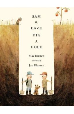 Sam and Dave Dig a Hole