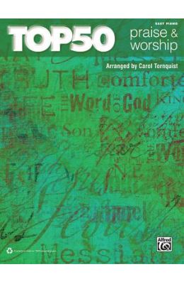 Top 50 Praise & Worship: Easy Piano