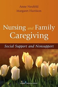 Nursing And Family Caregiving: Social Support And Nonsupport