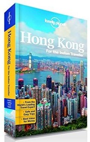 Hong Kong For The Indian Traveller : Lonely Planet