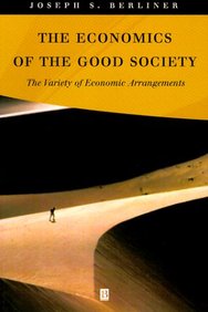 The Economics Of The Good Society - The Variety Of Economic Arra