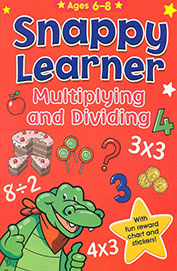 Snappy Learner Multiplying & Dividing Ages 6-8