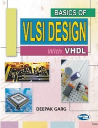 Basics of VLSI Design with VHDL