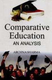 Comparative Education: An Analysis