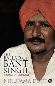 Ballad Of Bant Singh : Qissa Of Courage