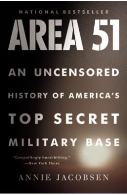 Area 51 : An Uncensored History Of Americas Top Secret Military Base