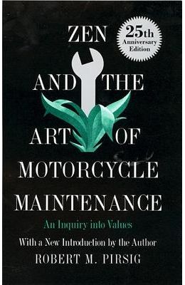 Zen & The Art Of Motorcycle Maintenance