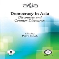 Democracy in Asia: Discourses and Counter-Discourses