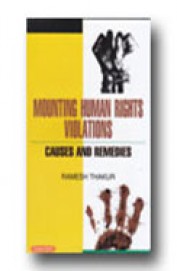 Mounting Human Rights Violations : Causes & Remedies