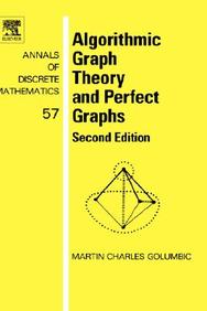 Buy Algorithmic Graph Theory And Perfect Graphs, Volume 57, Second ...