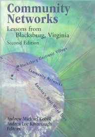 Community Networks: Lessons From Blacksburg, Virginia