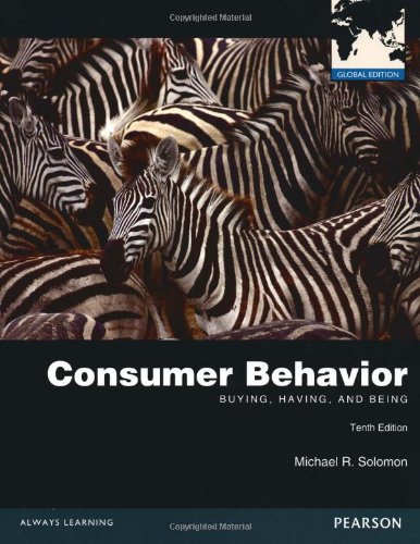 Consumer Behavior: Buying, Having, and Being