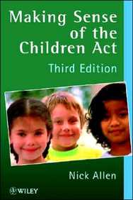 Making Sense Of The Children's Act: A Guide For The Social And Welfare Services