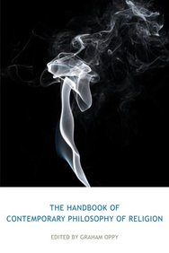 The Handbook of Contemporary Philosophy of Religion (Acumen Handbooks)