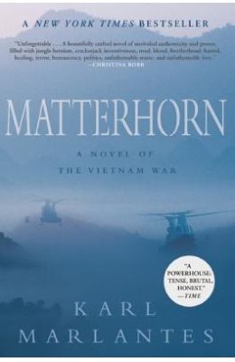 Matterhorn: A Novel of the Vietnam War