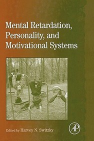 International Review of Research in Mental Retardation, Volume 31: Mental Retardation, Personality, and Motivational Systems