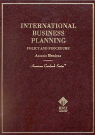 International Business Planning: Practice And Procedure (American Casebook Series)