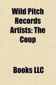 Buy Wild Pitch Records Artists The Coup Book Llc Books Sapnaonline Com India