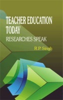 Teacher Education Today Researches Speak
