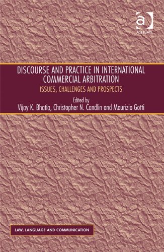 Discourse and Practice in International Commercial Arbitration (Law, Language and Communication)