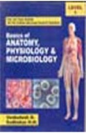Basics Of Anatomy Physiology & Microbiology For First Year Gnm Level -1
