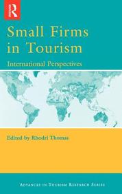 Small Firms In Tourism: International Perspectives (Advances In Tourism Research)