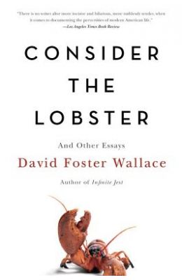 Consider the Lobster and Other Essays