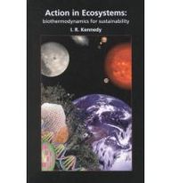 Action in Ecosystems: Biothermodynamics for Sustainability (Research Studies in Botany and Related Applied Fields) (Research Studies in Botany & Related Applied Fields)