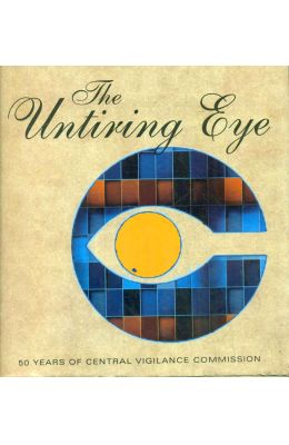 Untiring Eye: 50 Years Of Central Vigilance Commission