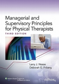 Managerial And Supervisory Principles For Physical Therapists