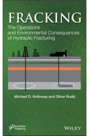 Fracking: The Operations & Environmental Consequences Of Hydraulic Fracturing