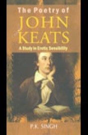 Poetry Of John Keats - A Study In Erotic Sensibility