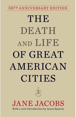 Death &  Life Of Great American Cities : 50th Anniversary Edition