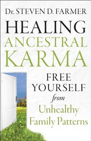 Healing Ancestral Karma: Free Yourself from Unhealthy Family Patterns