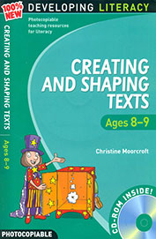 Developing Literacy: Creating & Shaping Texts Ages 8-9