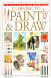 Art School How To Paint & Draw : A Complete Course On Practical & Creative Techniques