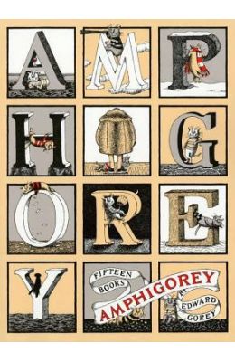 Amphigorey : Fifteen Books