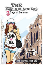 3 Days Of Summer : Backbenchers Series