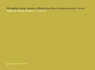 Offentliche Kunst, Kunst Im Offentlichen Raum Niederosterreich: 8 (Public Art Lower Austria)