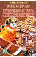 HAND BOOK OF ELECTROPLATING ANODIZING & SURFACE FINISHING TECHNOLOGY