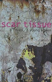 Scar Tissue 8 Lives 8 Young Women