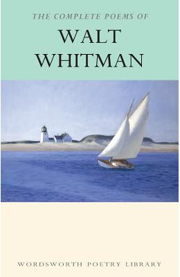 The Complete Poems of Walt Whitman