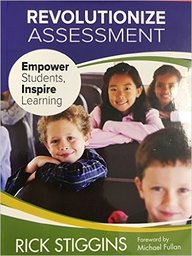 Revolutionize Assessment Empower Students, Inspire Learning
