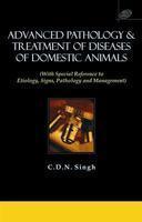 Advanced Pathology & Treatment Of Diseases Of Domestic Animals