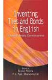 Inventing Ties & Bonds In English - Diasporic Literary Consciousness