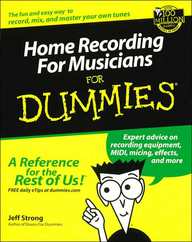Home Recording For Musicians For Dummies