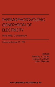 Thermophotovoltaic Generation Of Electricity: 3rd Nrel Conference (Aip Conference Proceedings)